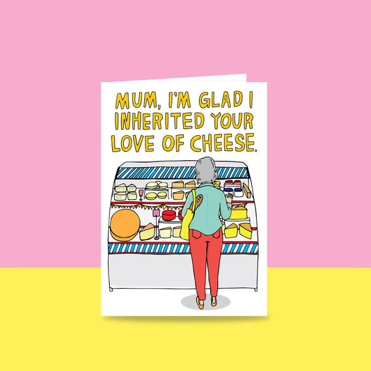 Mum, Love of Cheese Card